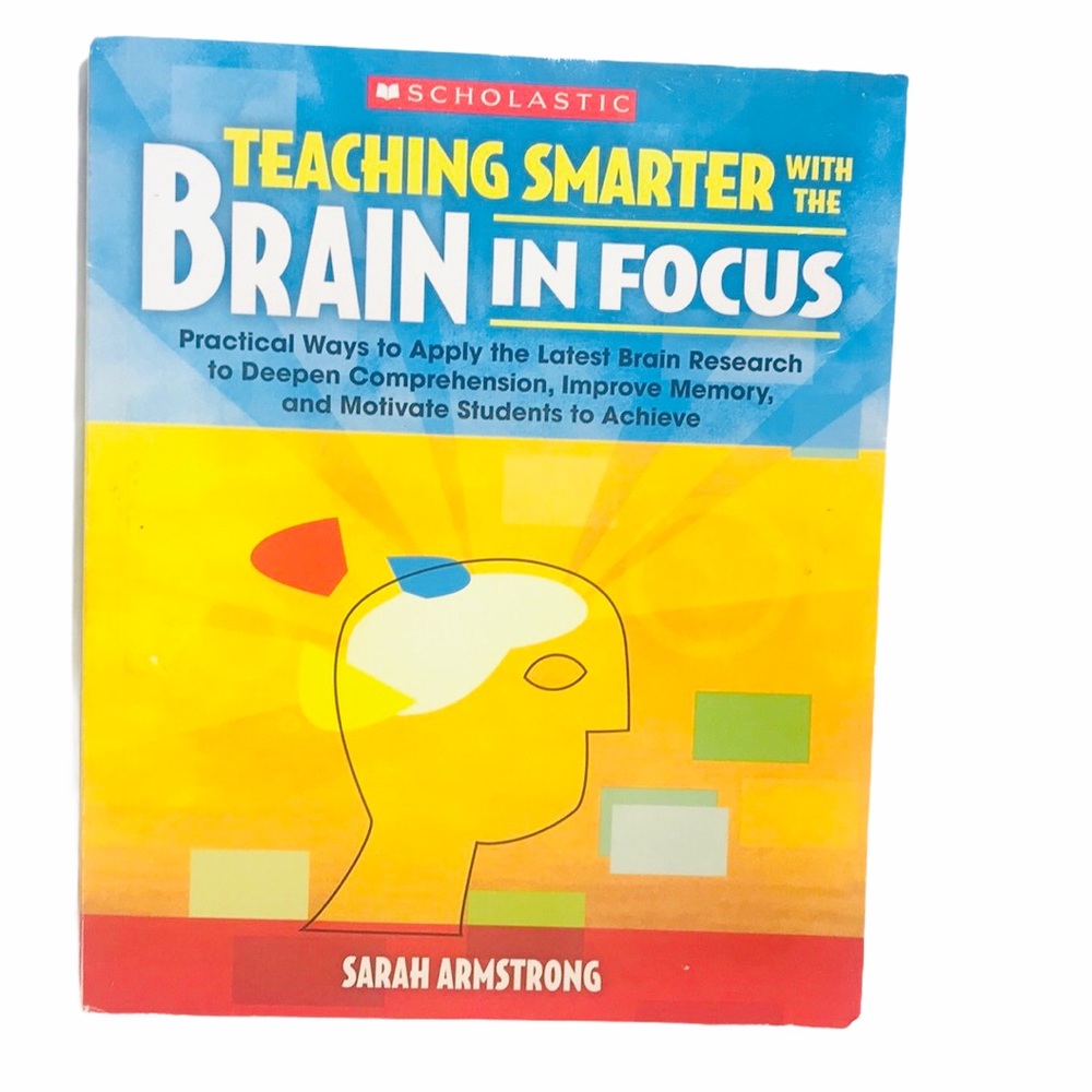 Teaching Smarter With the Brain in Focus Scholasti - Picture 2 of 3
